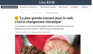Read more about the article La Libre – La plus grande menace pour le café, c’est le changement climatique
